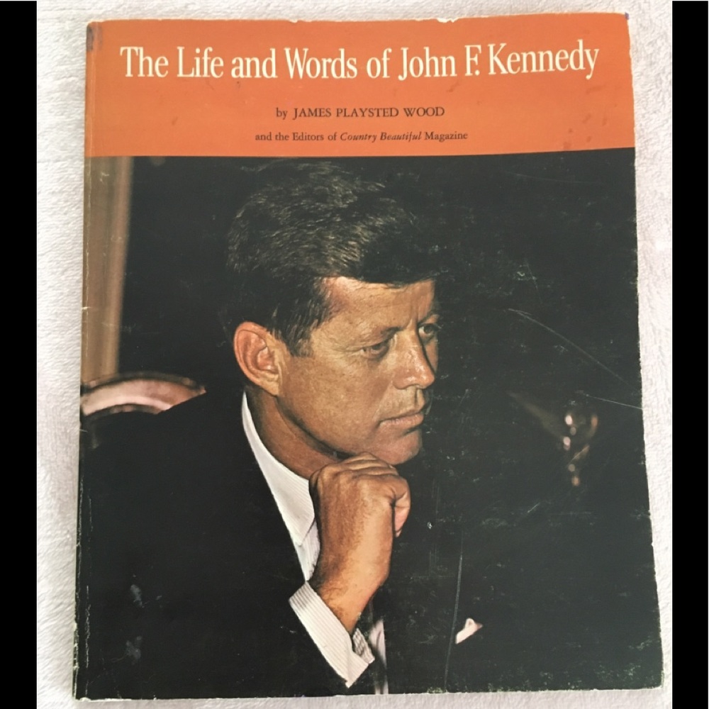 The Life and Words of John F. Kennedy
